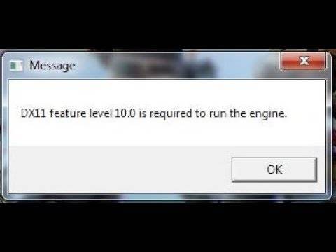 Dx11 feature level. Ошибка dx11 feature Level 10.0 is required to Run the engine. Dx11 feature Level 10.0 is required to Run the engine. Ошибка dx11 feature Level 10.0 is required to Run the. DX 11 feature Level 10.0 is required Run the engine решение.
